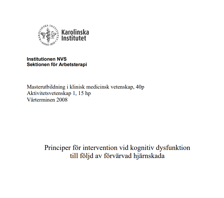 Detta arbete ger en översiktlig sammanställning av generella principer för intervention vid kognitiv dysfunktion till följd av förvärvad hjärnskada.
I denna uppsats lär ni er bl a mer om
följande rehabiliterings-ansatser: kvadrofoniska, kognitiva återtränande, mångkontextuella, neurofunktionella och Affolters ansats.